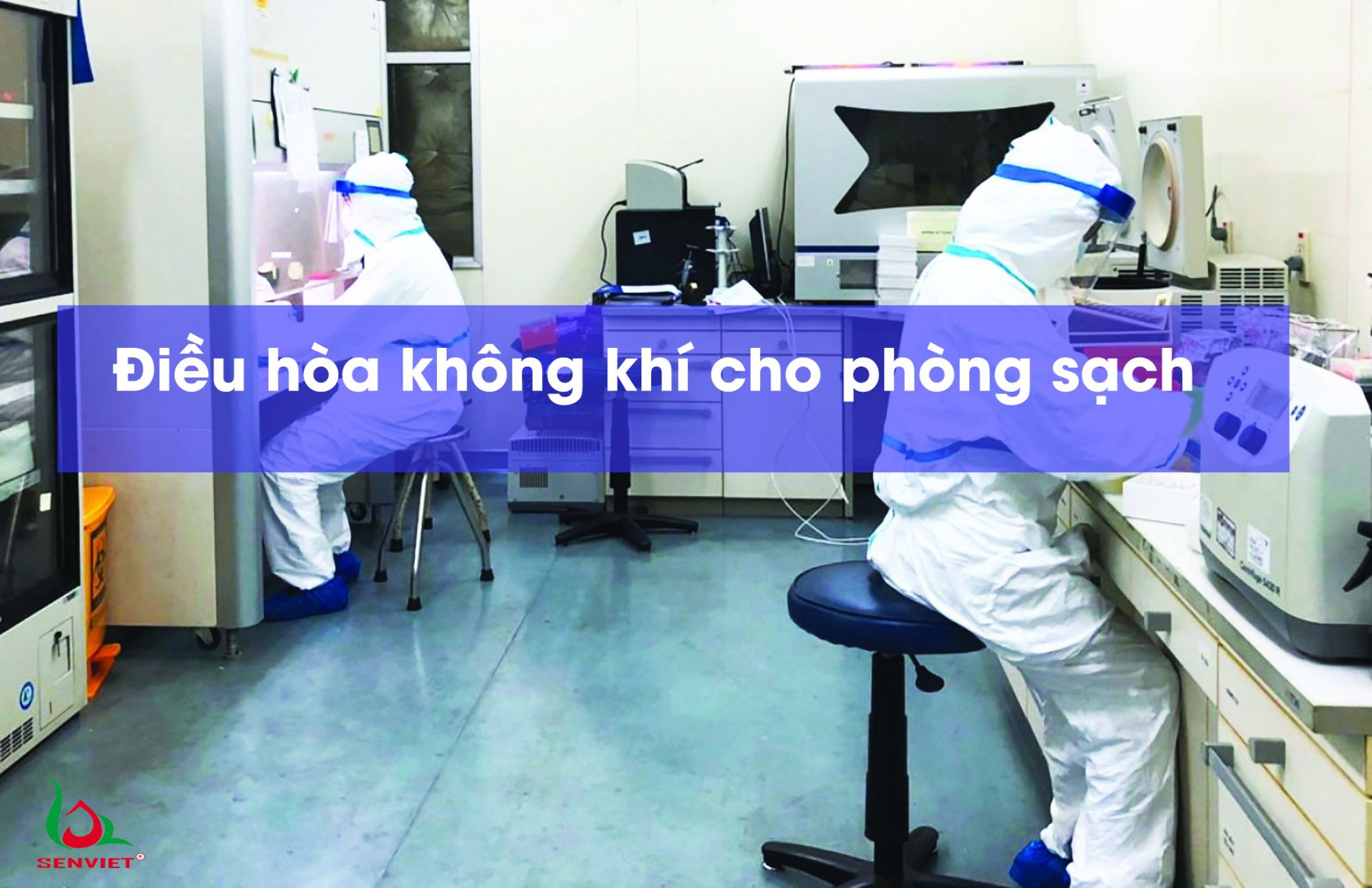 Một số lưu ý cần biết khi lựa chọn điều hòa không khí cho phòng sạch Một số lưu ý cần biết khi lựa chọn điều hòa không khí cho phòng sạch