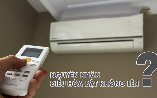 5 nguyên nhân điều hòa bật không lên và cách khắc phục 5 nguyên nhân điều hòa bật không lên và cách khắc phục