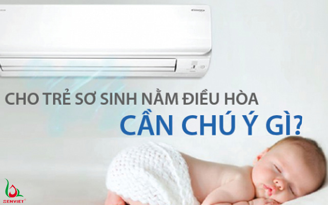 Những lưu ý khi để trẻ sơ sinh nằm trong phòng điều hòa Những lưu ý khi để trẻ sơ sinh nằm trong phòng điều hòa
